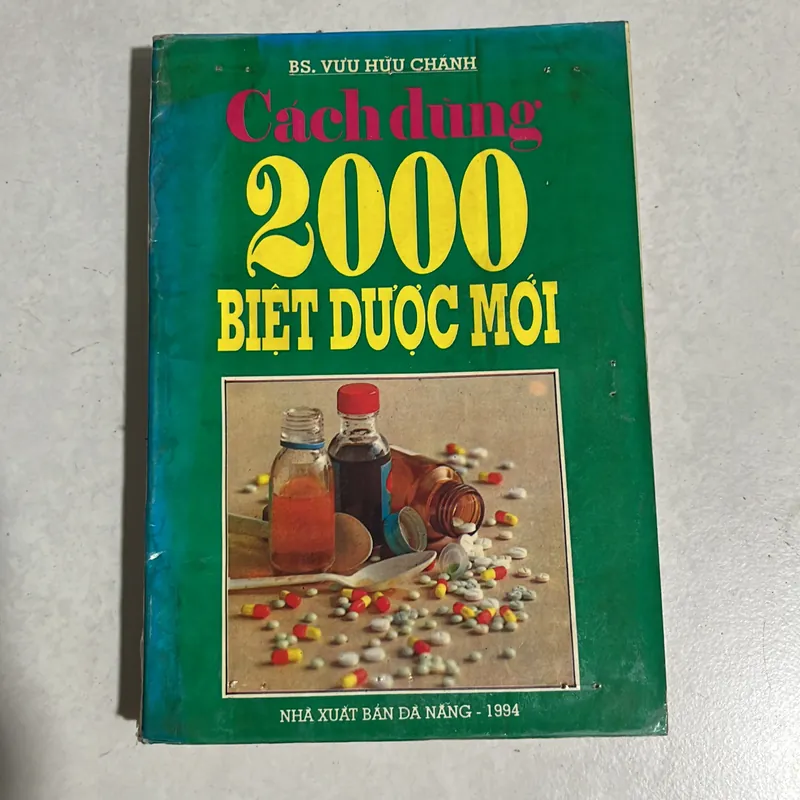 Cách dùng 2000 biệt dược mới - BS Vưu Hữu Chánh 590322
