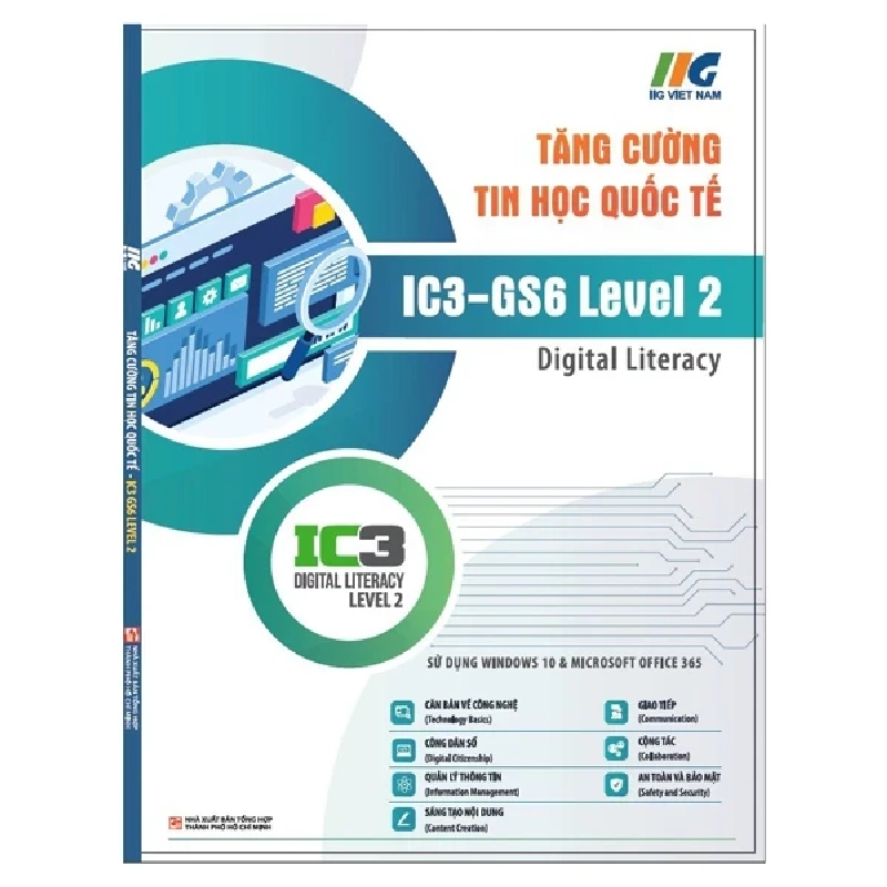 Tăng Cường Tin Học Quốc Tế - IC3-GS6 Level 2 - Digital Literacy - IIG Viet Nam 307513