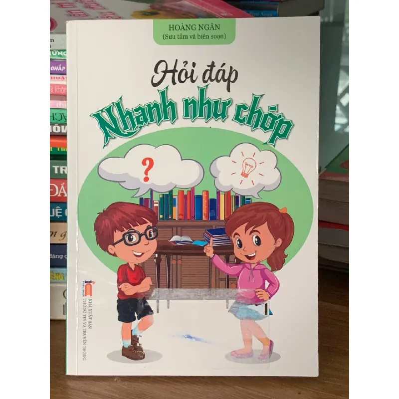 Hỏi đáp nhanh như chớp – Hoàng Ngân (sưu tầm & biên soạn) 600724