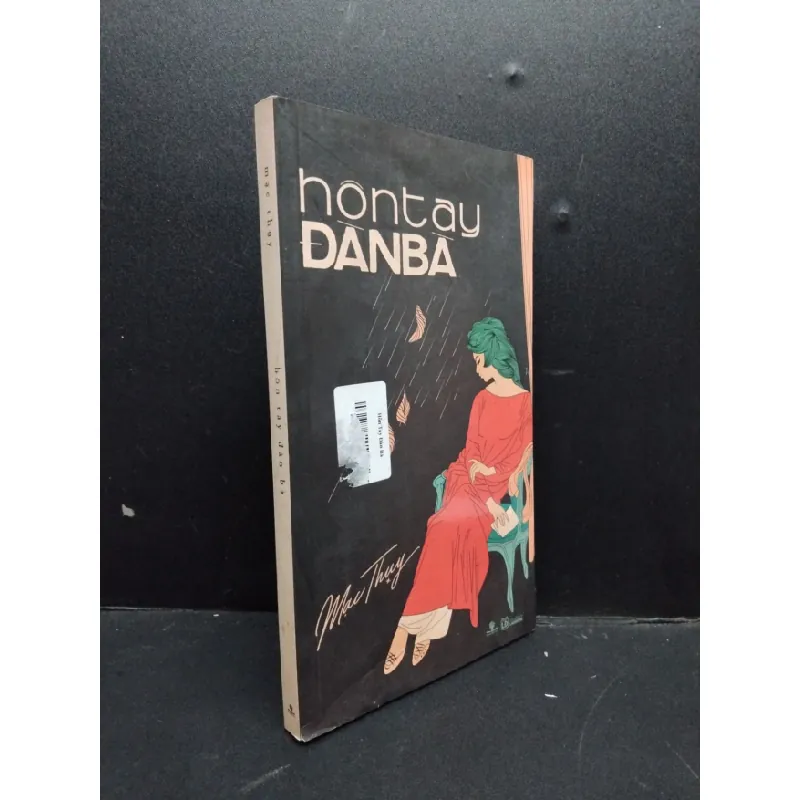 [Sách Cũ SCGR] Hôn Tay Đàn Bà mới 80% ố vàng 2017 HCM2606 Mạc Thụy VĂN HỌC 682193