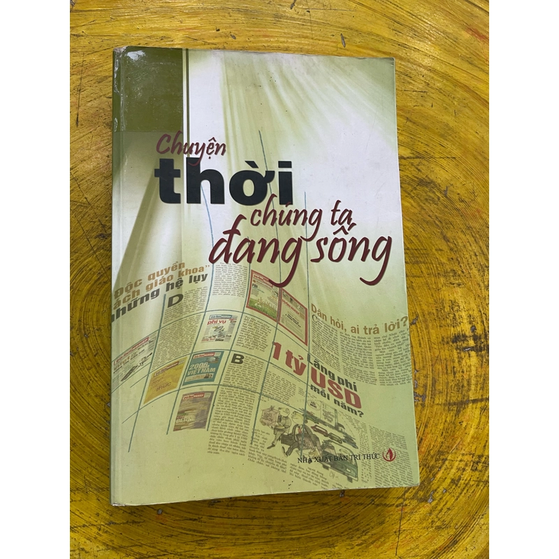 CHUYỆN THỜI CHÚNG TA ĐANG SỐNG- nhiều tác giả 537781