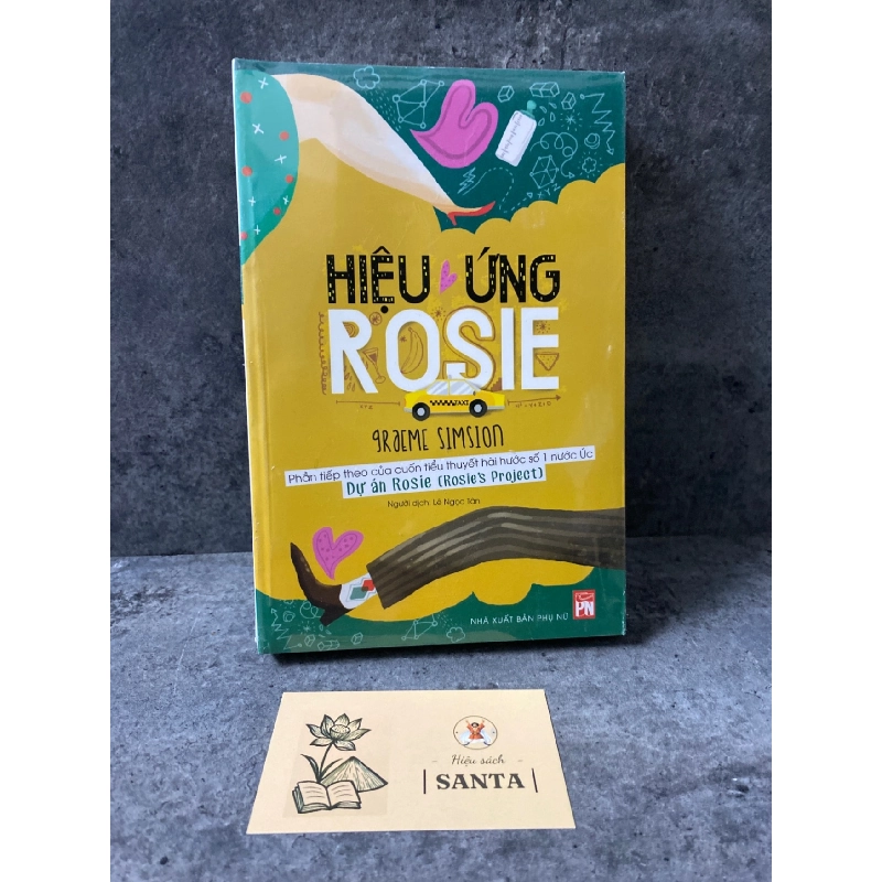 Hiệu ứng Rosie-phần tiếp theo của tiểu thuyết hài hước số 1 nước Úc Dự án Rosie Sách văn học STB0302 909021