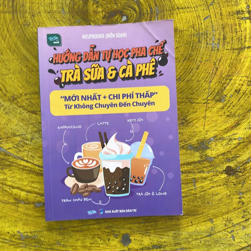 HƯỚNG DẪN TỰ HỌC PHA CHẾ TRÀ SỮA & CÀ PHÊ 974734