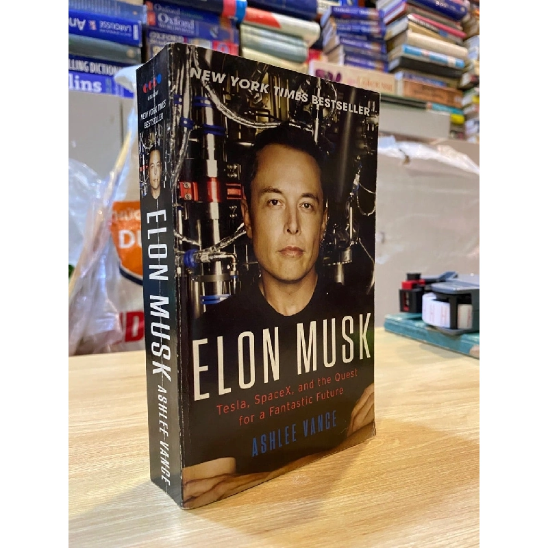 Elon Musk : How the Billionaire Ceo of Spacex and Tesla Is Shaping Our Future - Ashlee Vance 120029