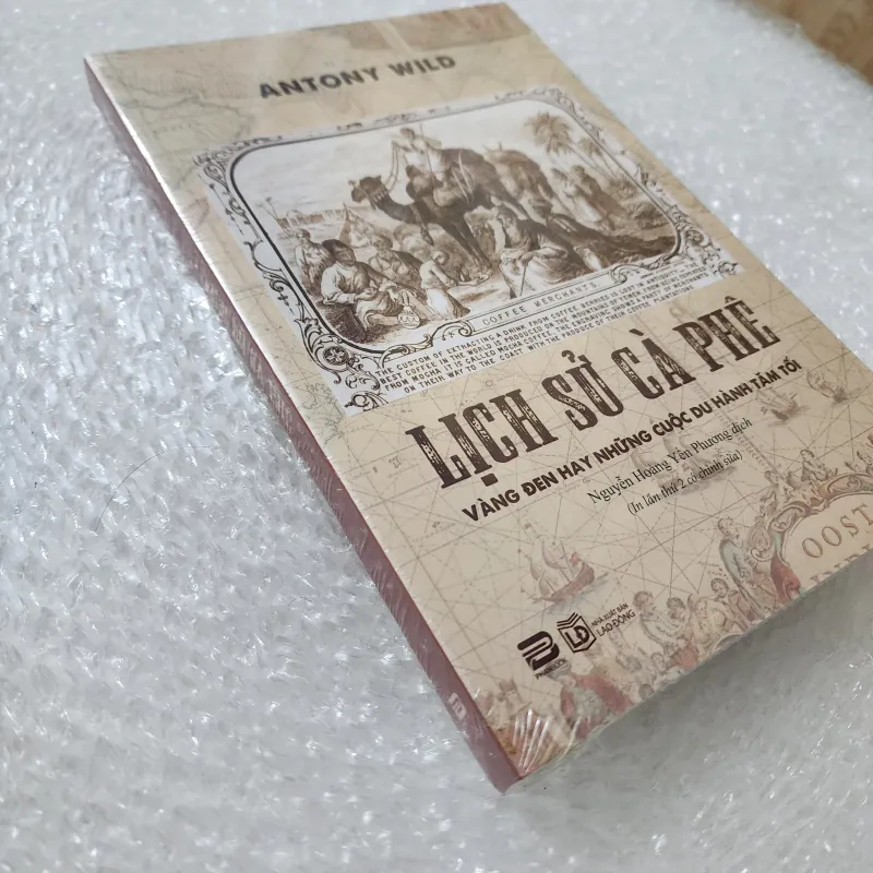 Lịch sử cà phê vàng đen hay những cuộc du hành tăm tối | Antony Wild |  777609