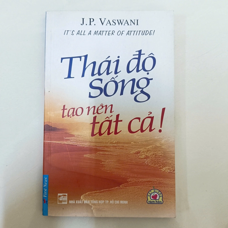 Thái độ sống tạo nên tất cả! - J.P.Vaswani 458251