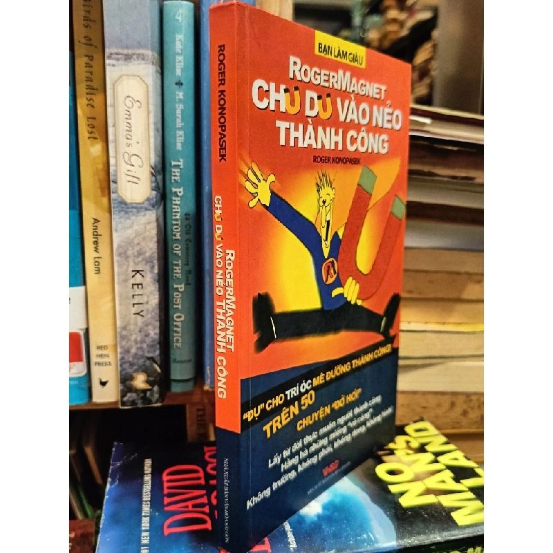 Rogermagnet Chu du vào nẻo thành công - Roger Konopasek (Nguyễn Thế Tuấn Anh dịch) 453549