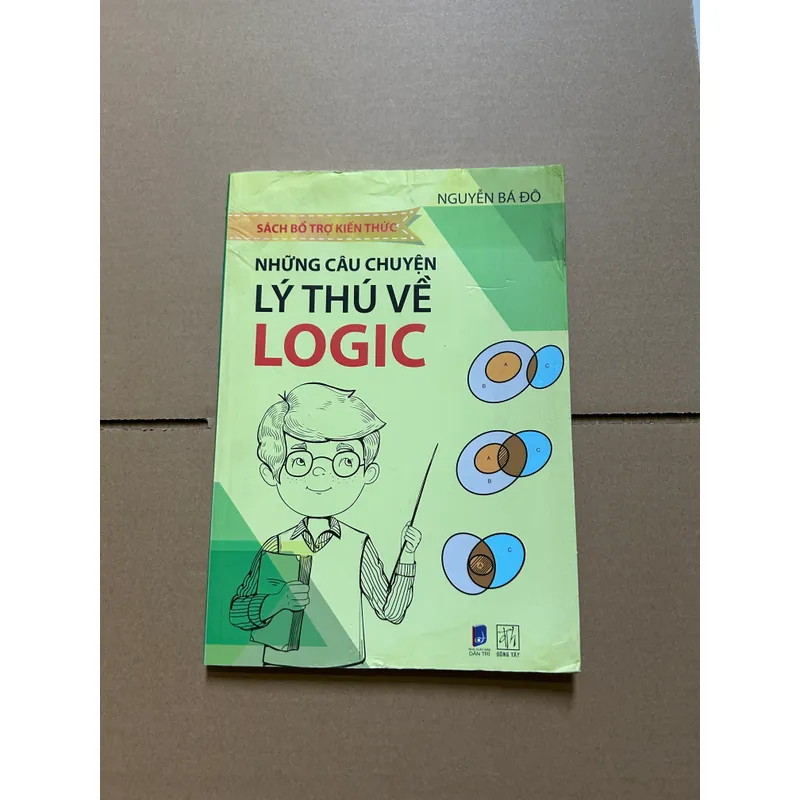 Những câu chuyện thú vị về Logic - Nguyễn Bá Đô (Ẩm bìa) 738721
