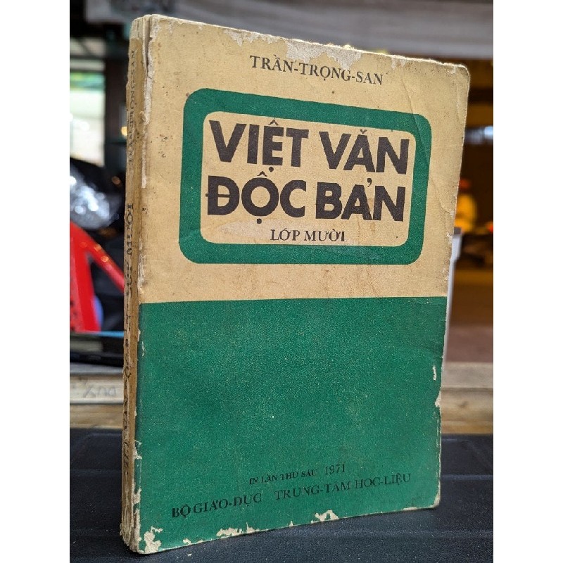 VIỆT VĂN ĐỘC BẢN LỚP MƯỜI - TRẦN TRỌNG SAN 193535