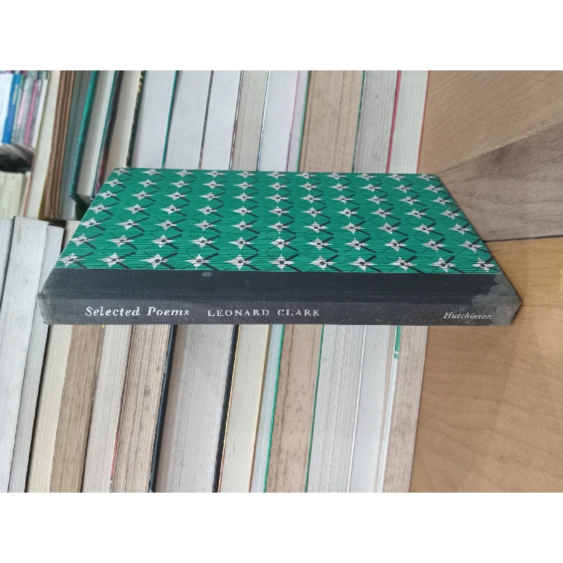 Selected Poems 1940-1957 - Leonard Clark 736218