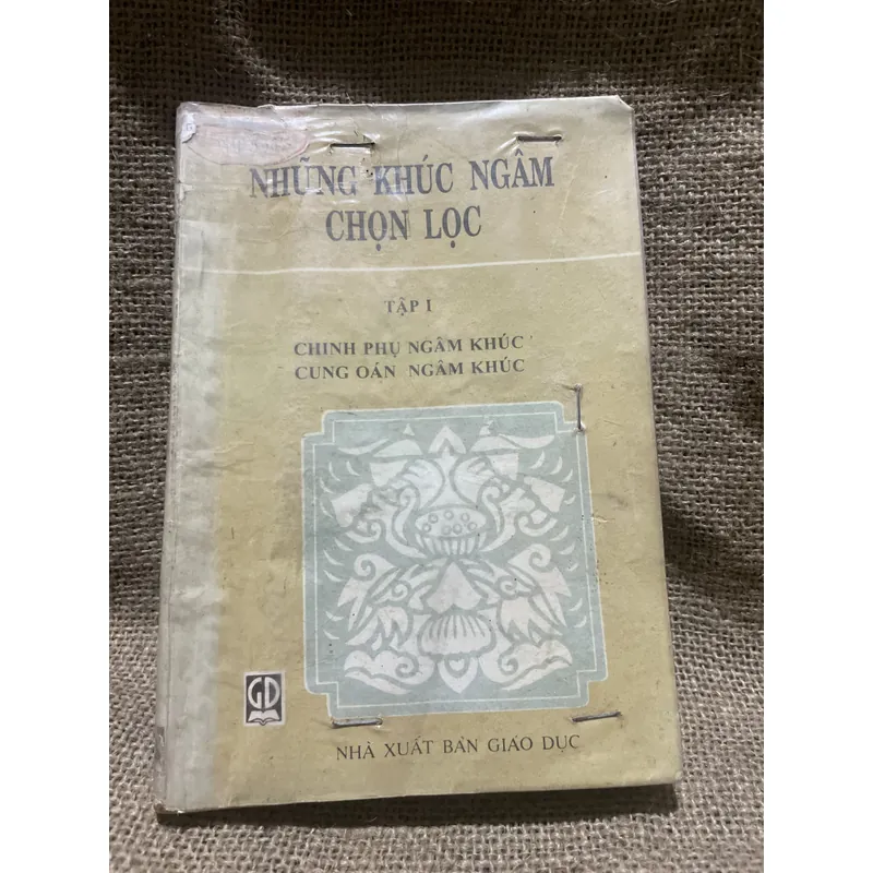 Những khúc ngâm chọn lọc - chinh phụ ngâm khúc,  cung oán ngâm khúc 712446