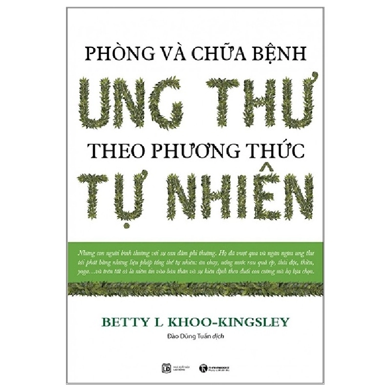 Phòng và chữa bệnh ung thư theo phương pháp tự nhiên (TB) - Betty L Khoo-Kingsley 2018 New 100% HCM.PO 28893