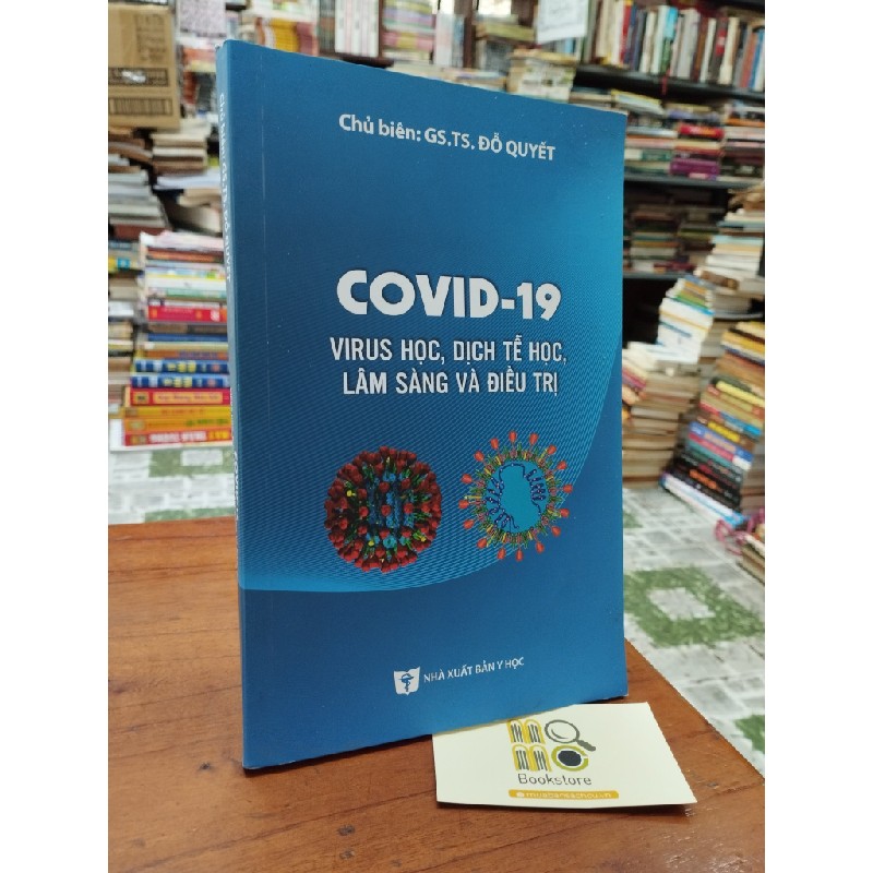 Covid-19: virus học, dịch tễ học, lâm sàng và điều trị - Đỗ Quyết 147881