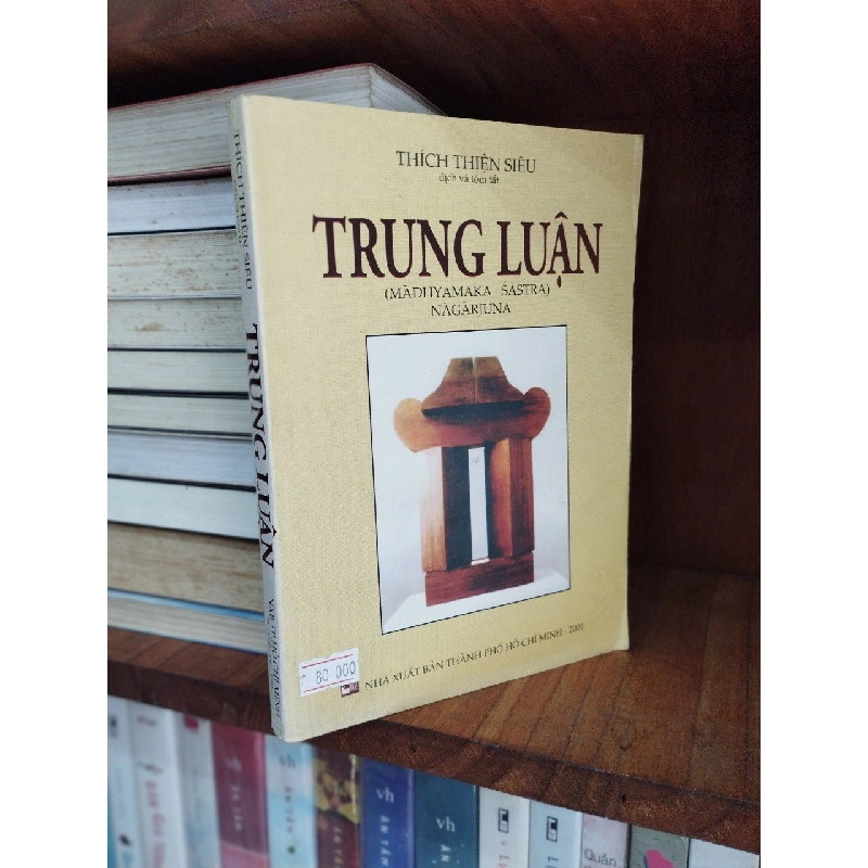 Trung Luận - Madhyamaka -  Satra - Nagarjuna - Thích Thiện Siêu 120999