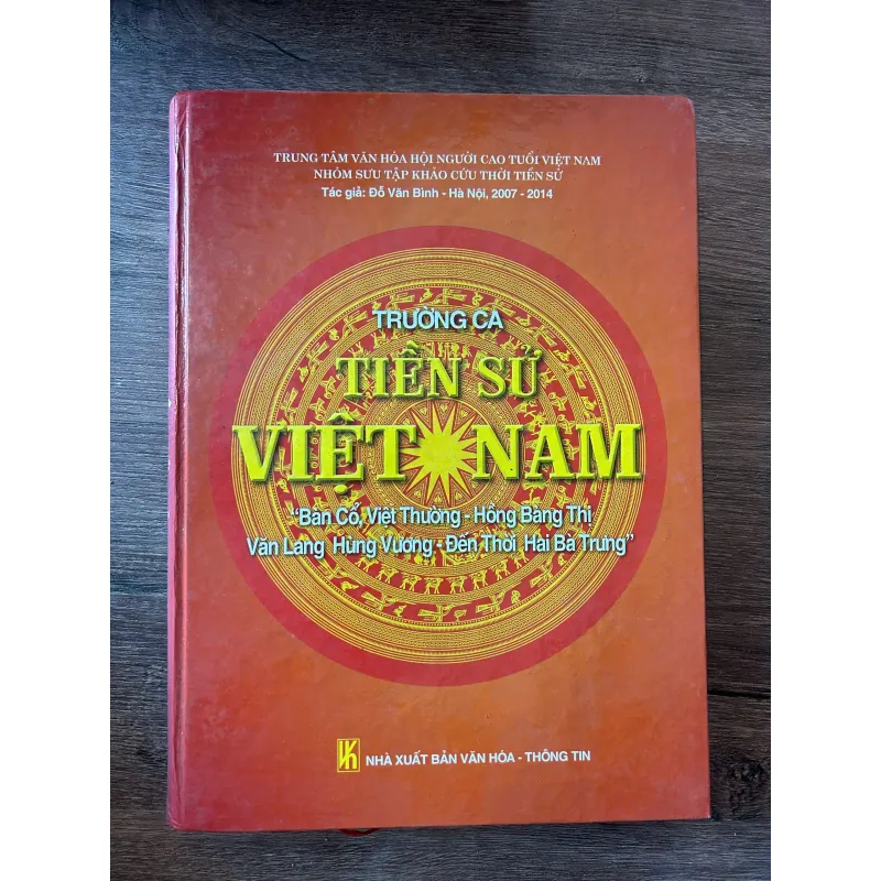 Trường ca Tiền sử Việt Nam - Tác giả: Đỗ Văn Bình (Nhóm sưu tập khảo cứu thời tiền sử) 708313