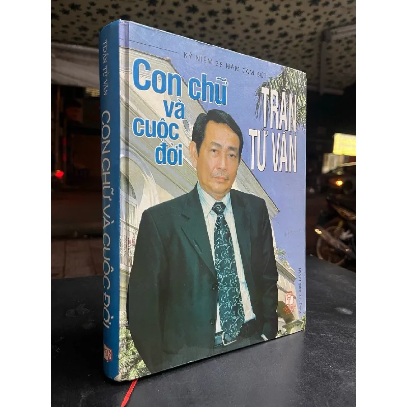 Con chữ và cuộc đời - Trần Tử Văn 689416