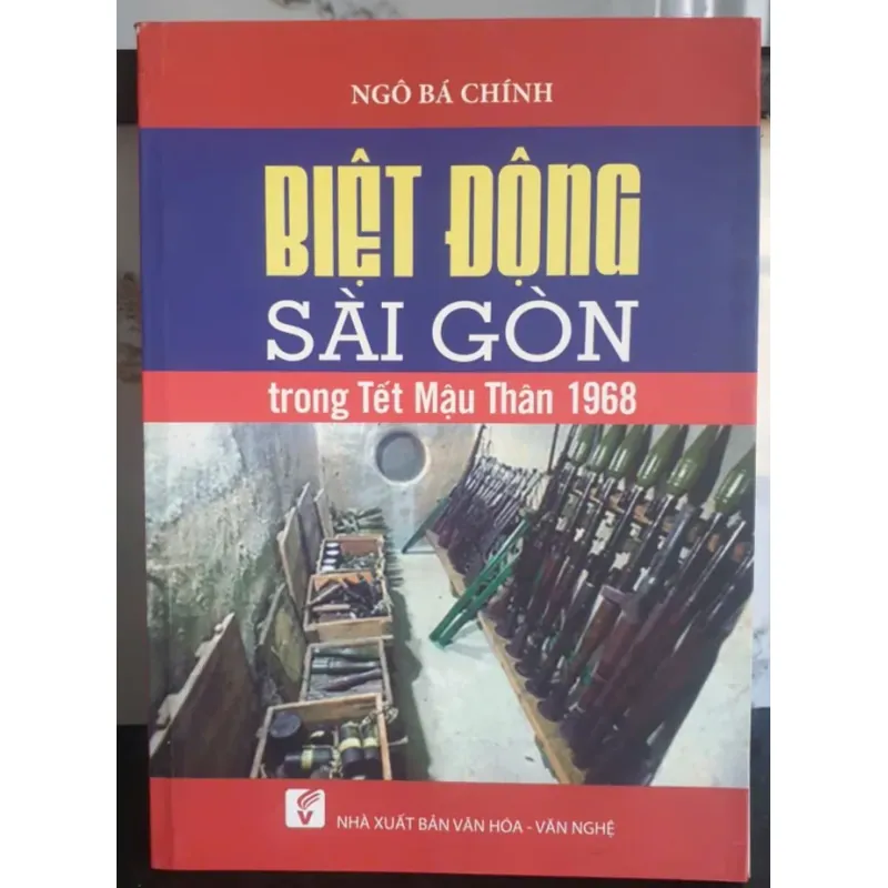 Biệt Động Sài Gòn trong Tết Mậu Thân 1968 - Ngô Bá Chính 757770