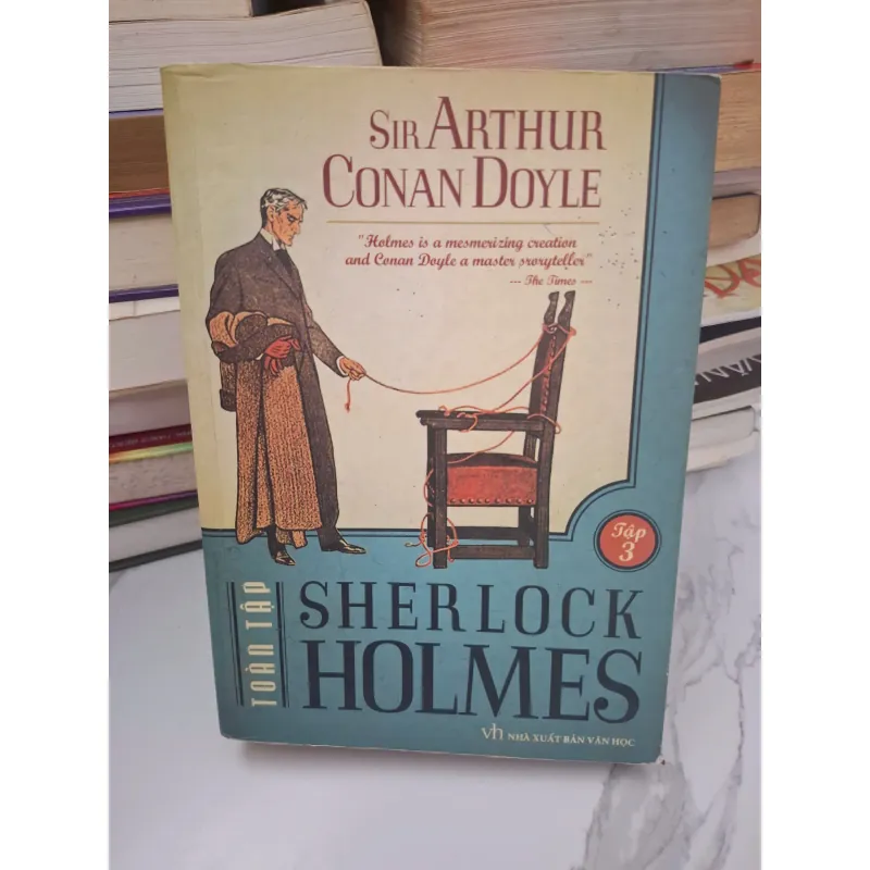 Sherlock Holmes Toàn tập (Tập 3) - Sir Arthur Conan Doyle - Văn học trinh thám 1004661