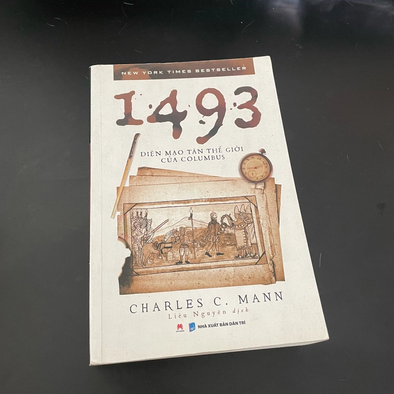 II Tựa sách: 1493 _ Diện Mạo Tân Thế Giới Của Columbus - CHARLES C. MANN - 2020 444603