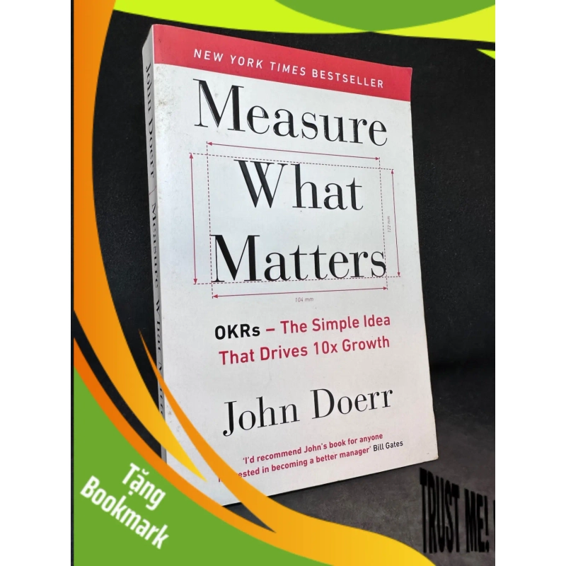(TẶNG BOOKMARK) Measure what matters - OKRs The simple idea that drives 10x growth John Doerr New 90% RBK1404 947771