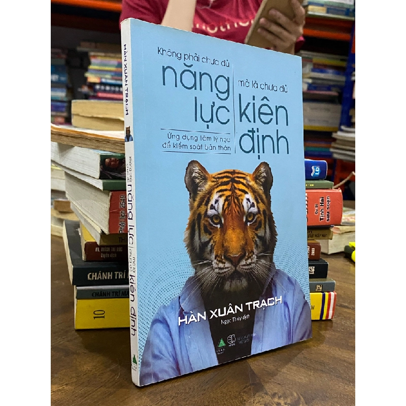 Không Phải Chưa Đủ Năng Lực Mà Là Chưa Đủ Kiên Định - Hàn Xuân Trạch 121696