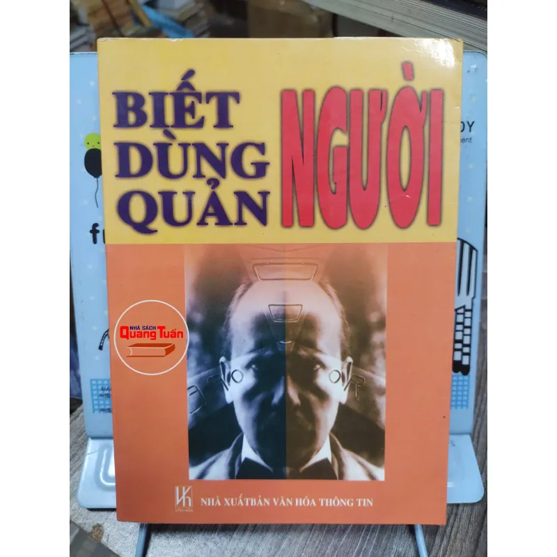 Sách: Biết người, dùng người, quản người - TG: Thương Mưu Tử (A3) 735878
