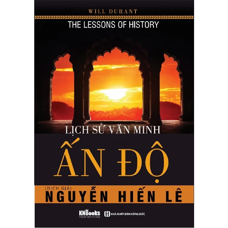 Lịch Sử Văn Minh Ấn Độ - Will Durant, Nguyễn Hiến Lê 289815