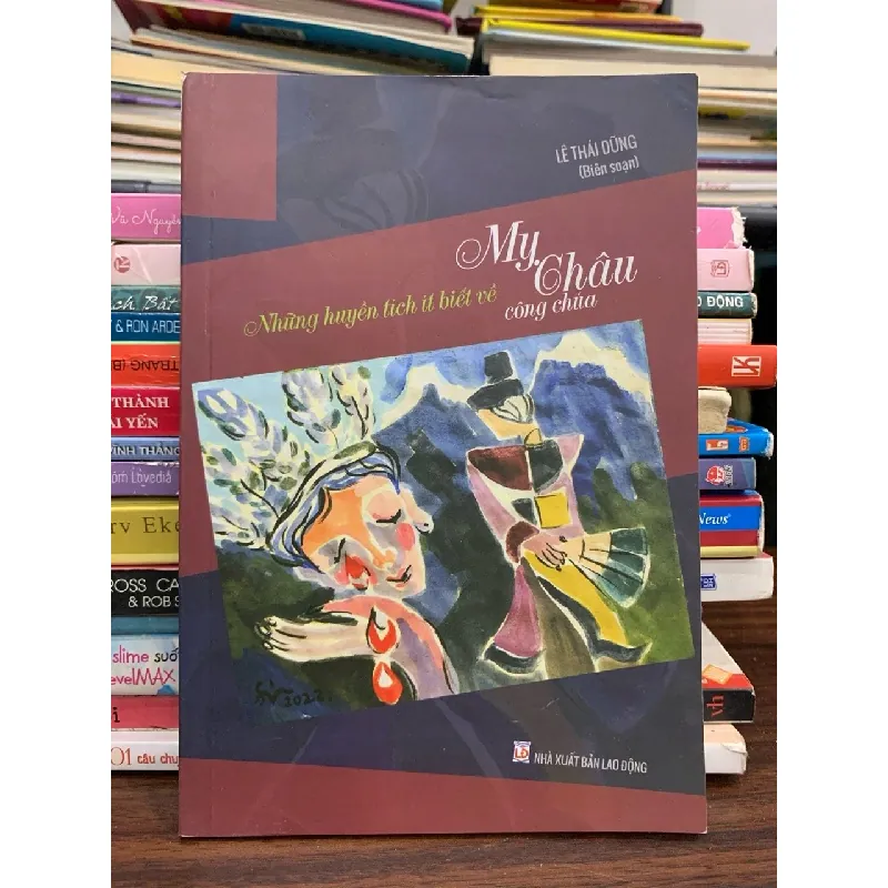 Những huyền tích ít biết về công chúa Mỵ Châu – Lê Thái Dũng (biên soạn) 574090