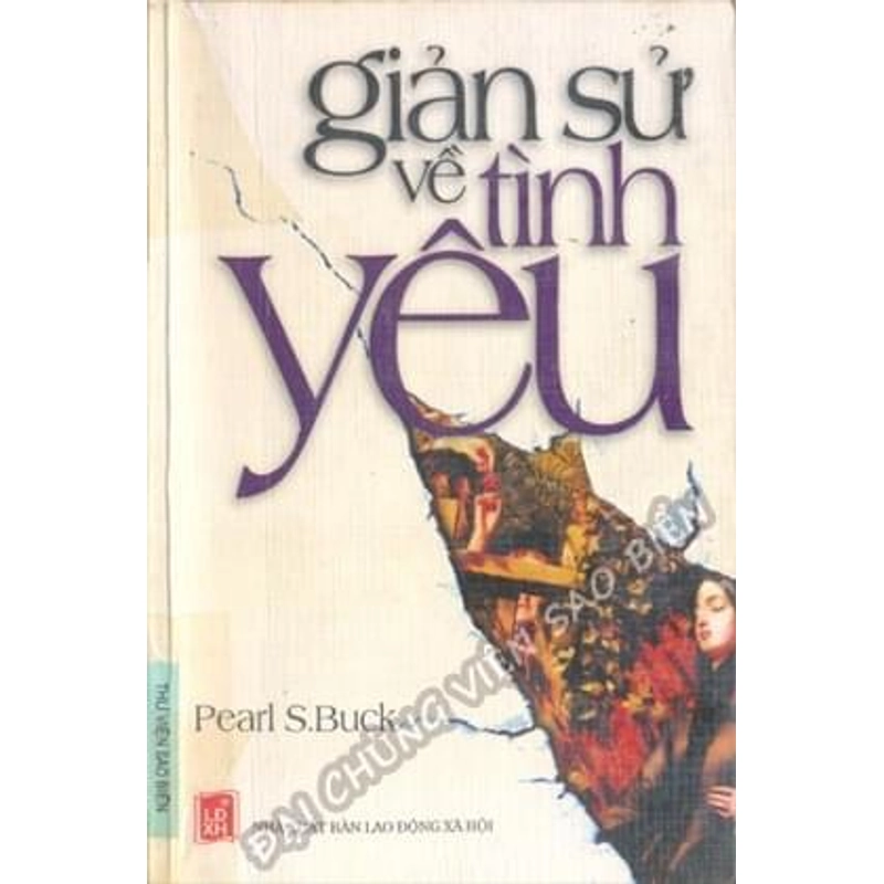 Giản Sử về Tình Yêu - Pearl S. Buck (Nobel văn học 1938) 272261