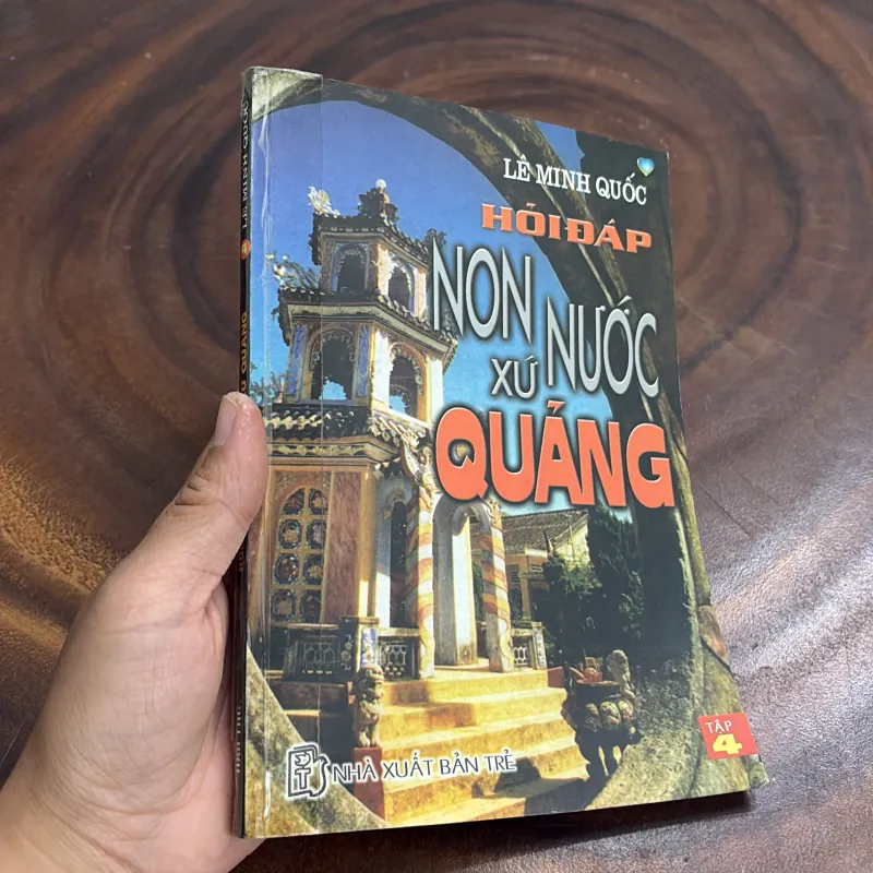 II Địa Phương: Hỏi Đáp Non Nước Xứ Quảng - Lê Minh Quốc - 2003 990778