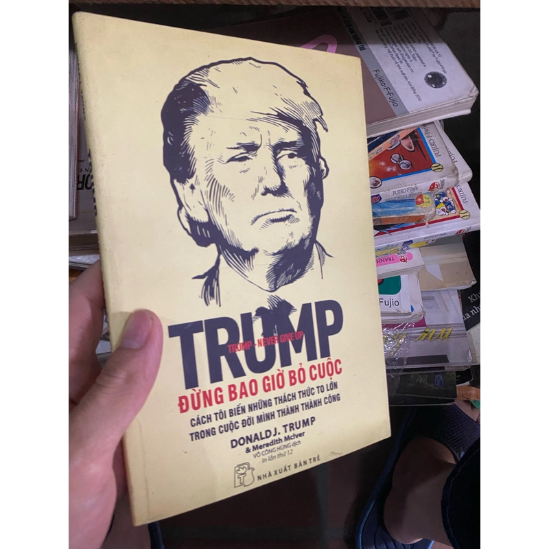 Sách Trump đừng bao giờ bỏ cuộc 310898