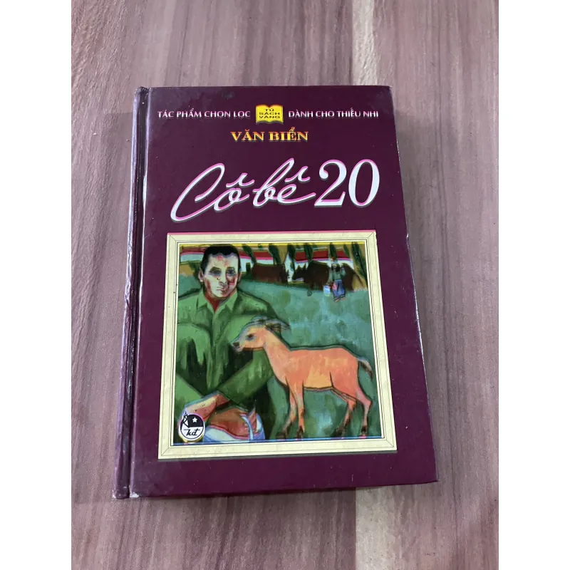 Cô bê 20 - Văn Bển -  Tủ sách vàng bìa cứng - Kim Đồng  789039
