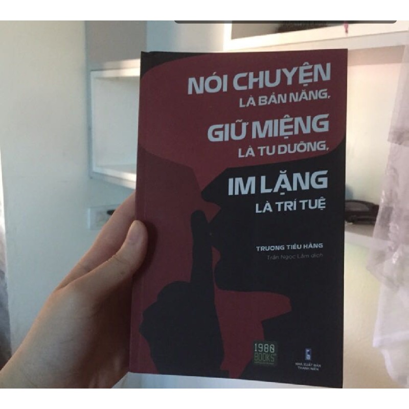 nói chuyện là bản năng giữ miệng là tu dưỡng im lặng là trí tuệ 6216
