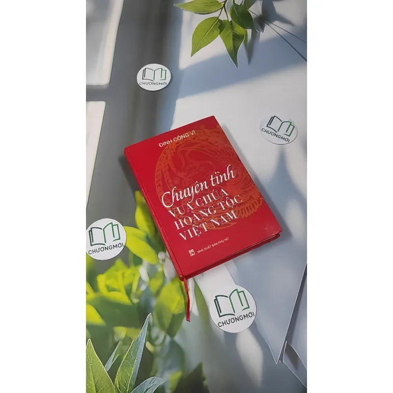 Chuyện Tình Vua Chúa Hoàng Tộc Việt Nam - Đinh Công Vĩ 990453