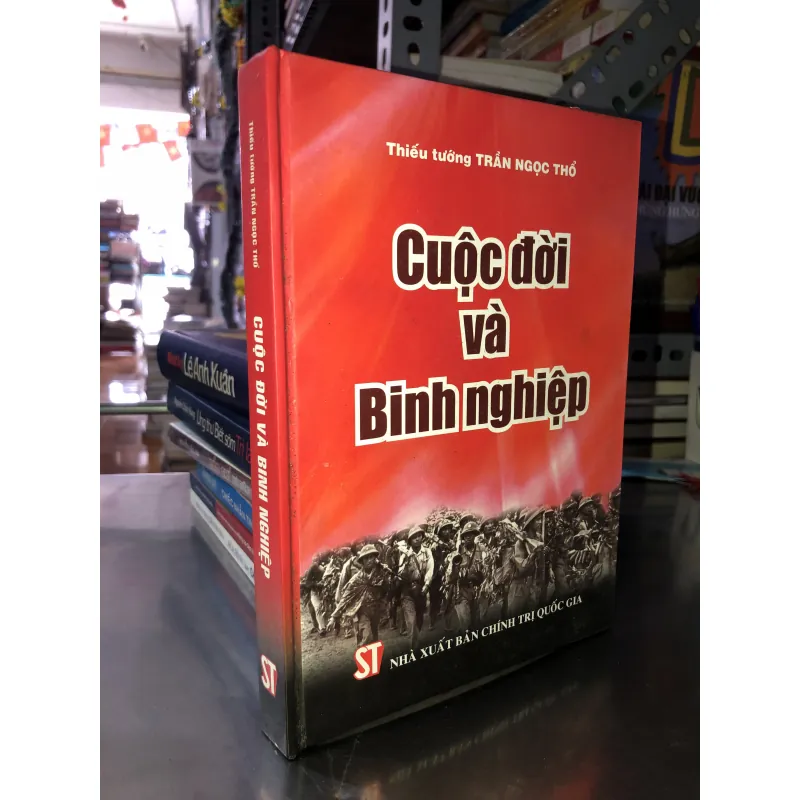 Cuộc đời và binh nghiệp - Thiếu tướng Trần Ngọc Thổ 999362