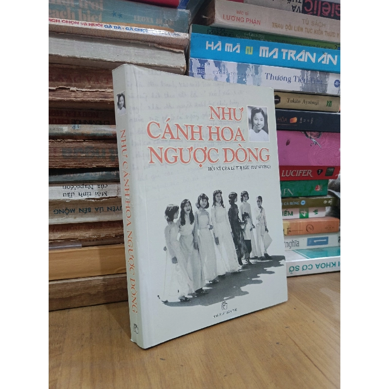 Như cánh hoa ngược dòng - Lê Thị Sáu (Tư Sương) 1019457