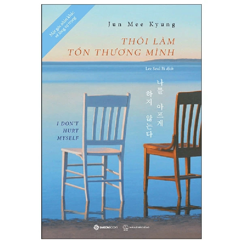 Thôi làm tổn thương mình - Jun Mee Kyung - 2024 - Saigonbooks Rebooks.vn 953359