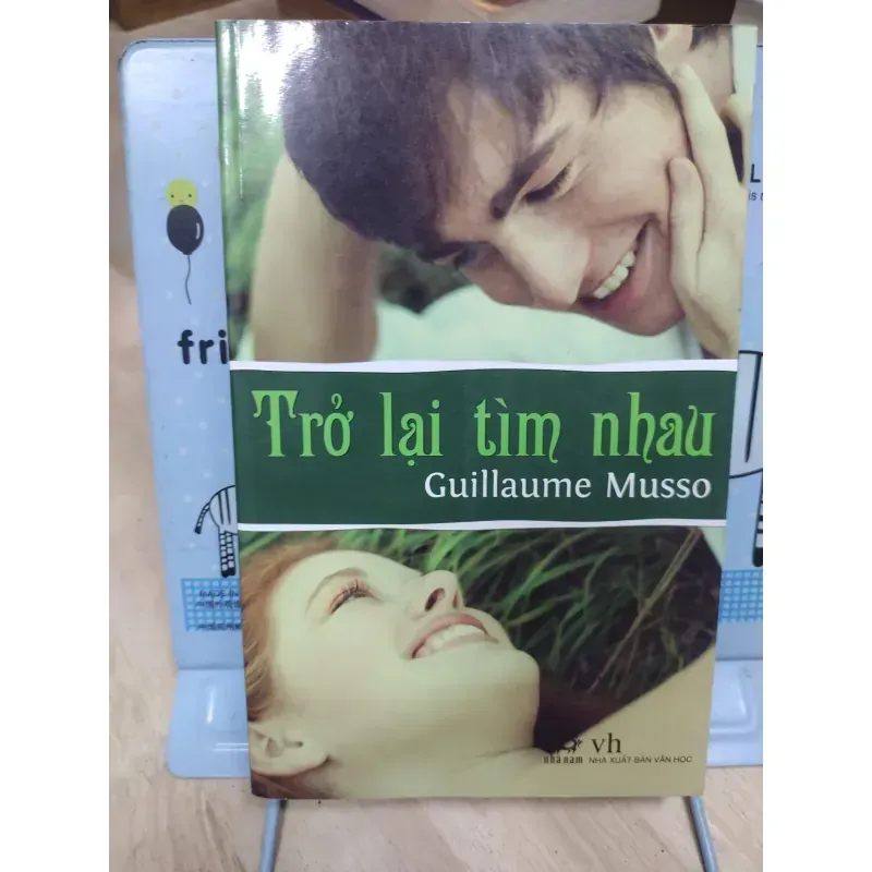 Sách: Trở lại tìm nhau - TG: Guillaume Musso (B1) 960496