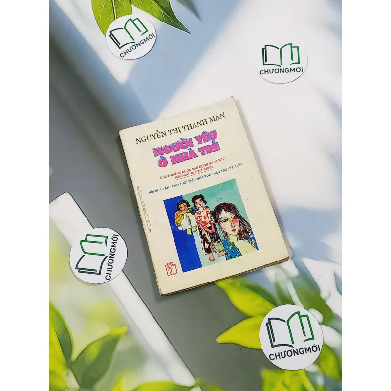 [XƯA] Người Yêu Ở Nhà Trẻ - Giải Thưởng Cuộc Vận Động Sáng Tác Văn Học Tuổi 12 (1995) - Nguyễn Thị Thanh Mân 776039