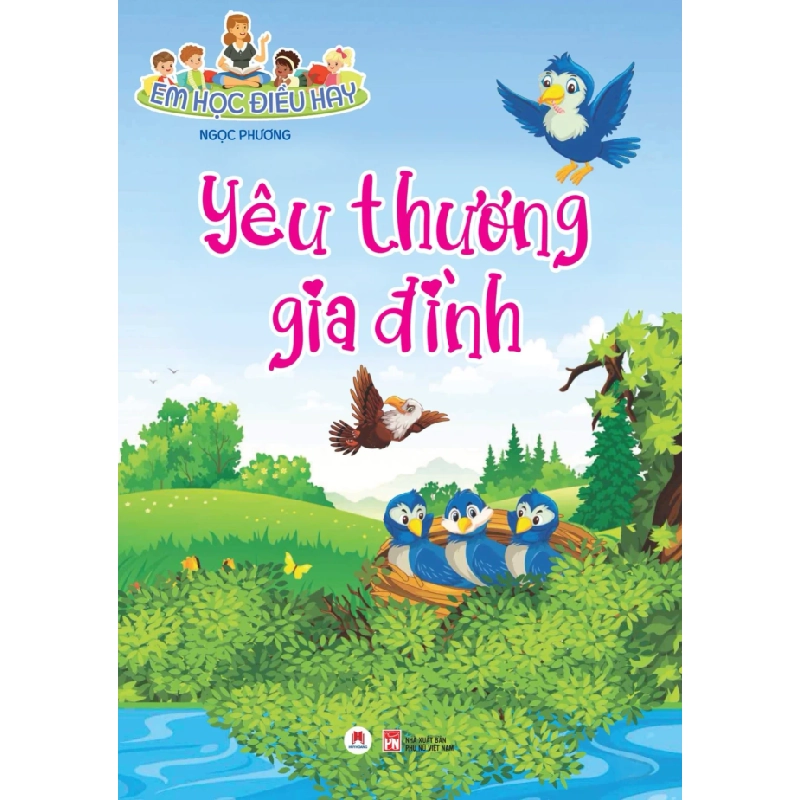 Em học điều hay - Yêu thương gia đình (HH) Mới 100% HCM.PO Độc quyền - Thiếu nhi 348824