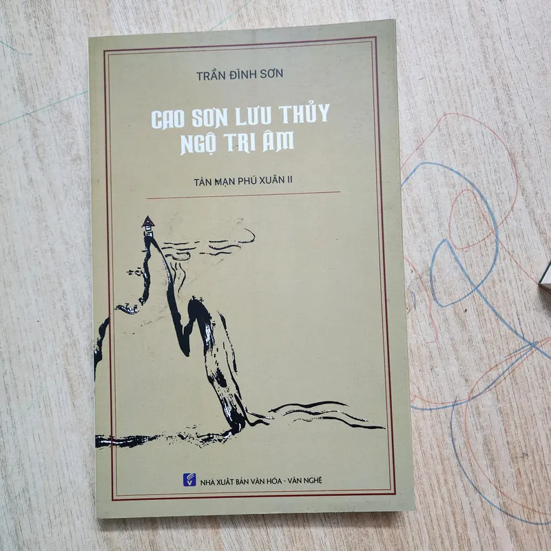 Cao sơn lưu thủy ngộ tri âm tản mạn Phú Xuân II | Trần đình sơn 732120