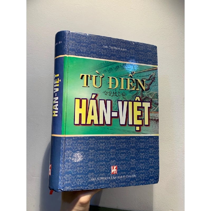 TỪ ĐIỂN HÁN-VIỆT - Trần Thị Thanh Liêm 272510