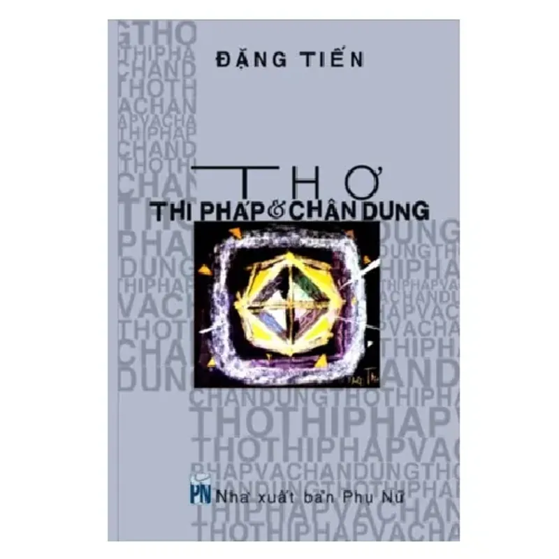Thơ - Thi Pháp Và Chân Dung 730532
