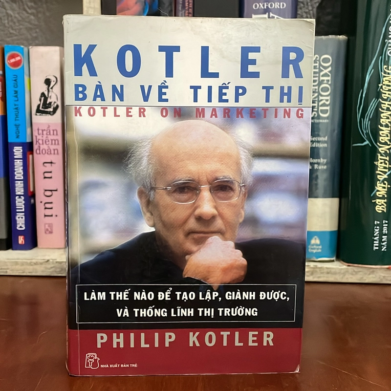 II Sách Kinh Tế: Kotler Bàn Về Tiếp Thị - Philip Kotler - 2017 528512