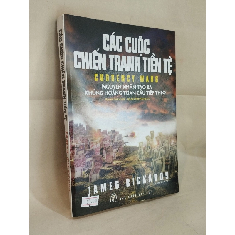 Các Cuộc Chiến Tranh Tiền Tệ - Currency Wars - James Rickaros 127270