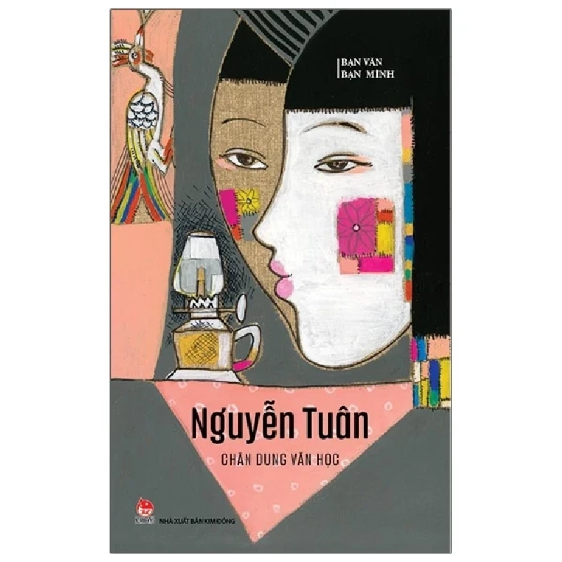 Bạn Văn Bạn Mình - Chân Dung Văn Học - Nguyễn Tuân (Mới 100%) Phóng sự, ký sự, phê bình văn học, NXB Kim Đồng - SÁCH ĐẠI HỌC 483775