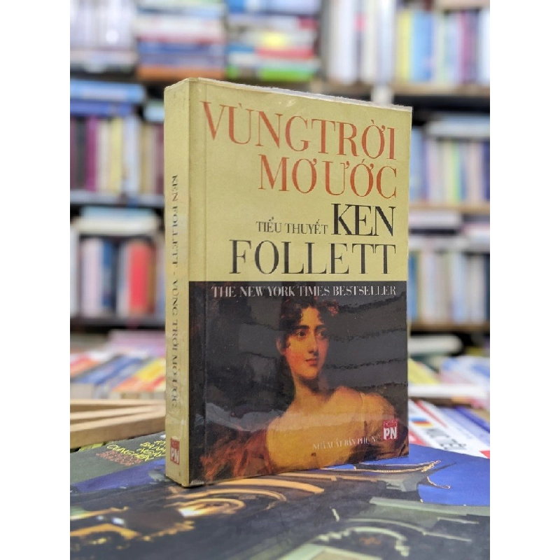 Vùng trời mơ ước - Ken Follett 122591