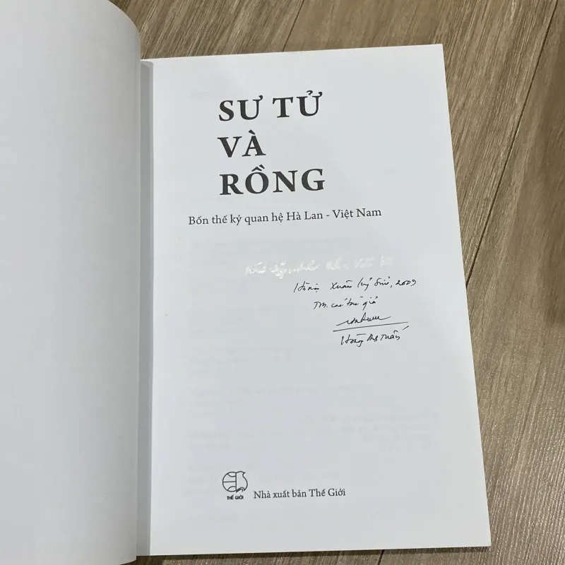 SƯ TỬ VÀ RỒNG - BỐN THẾ KỶ QUAN HỆ HÀ LAN - VIỆT NAM (xb 2008) 1029013