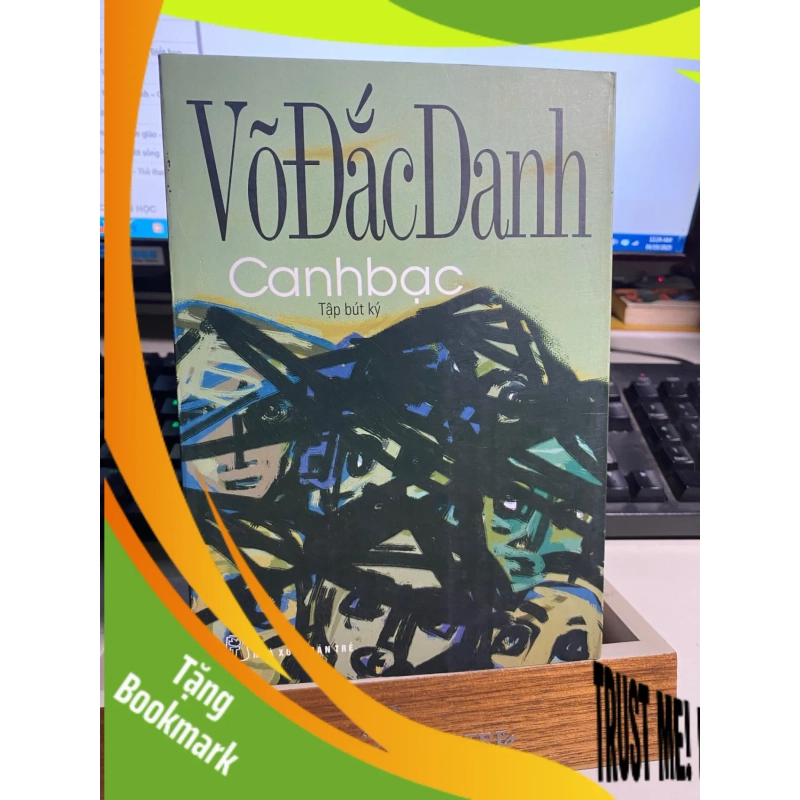 (TẶNG BOOKMARK) Canh Bạc (Tập Bút Ký của Võ Đắc Danh) - Võ Đắc Danh Sách văn học RBK0302 940679