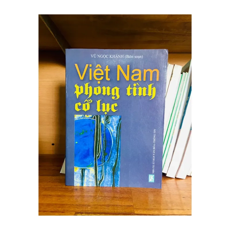 Việt Nam phong tình cổ lục - Vũ Ngọc Khánh 989351